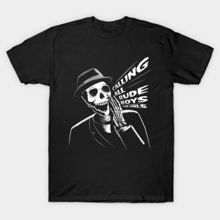 Calling all rude boys and girls T-Shirt